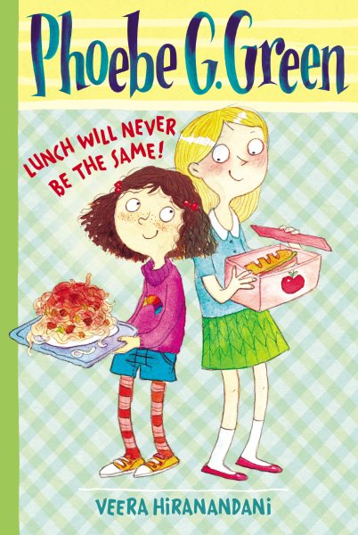 Lunch Will Never Be the Same! #1 (Phoebe G. Green) cover