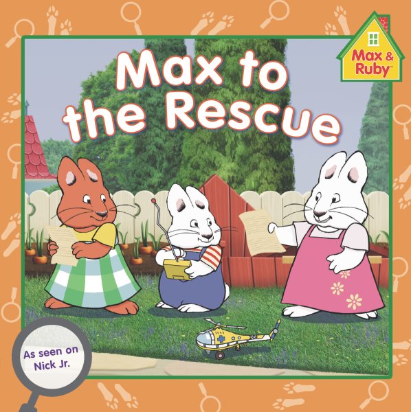 Max to the Rescue (Max and Ruby) cover