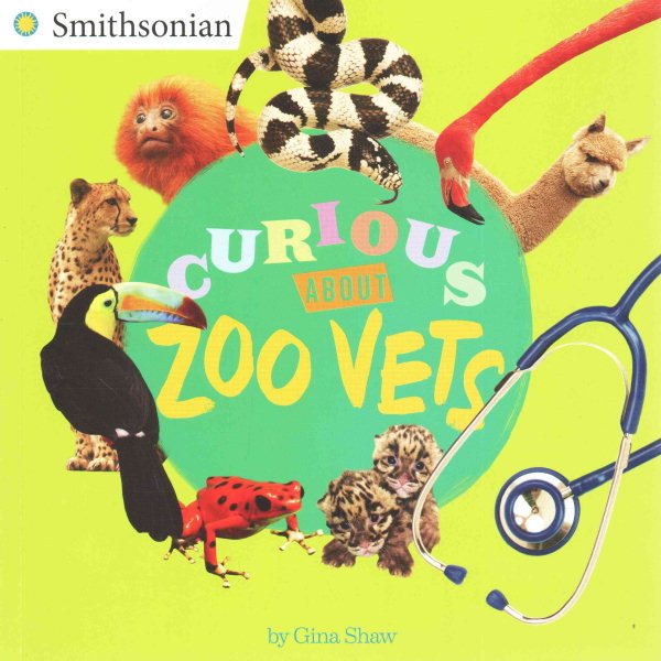 Curious About Zoo Vets (Smithsonian) cover