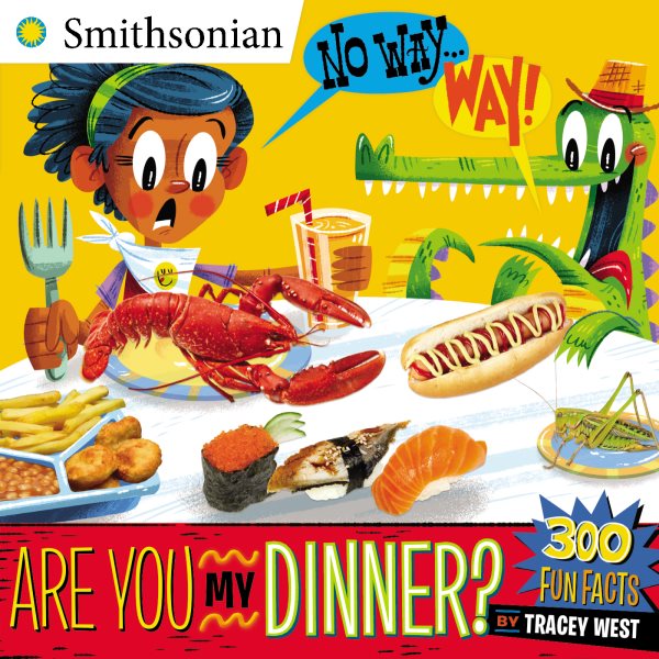No Way . . . Way!: Are You My Dinner? (Smithsonian) cover