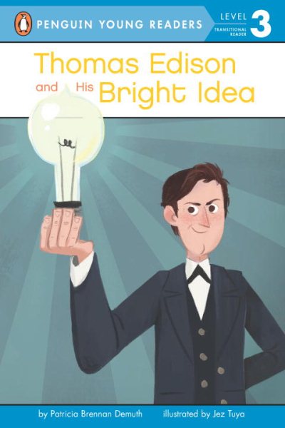 Thomas Edison and His Bright Idea (Penguin Young Readers, Level 3) cover