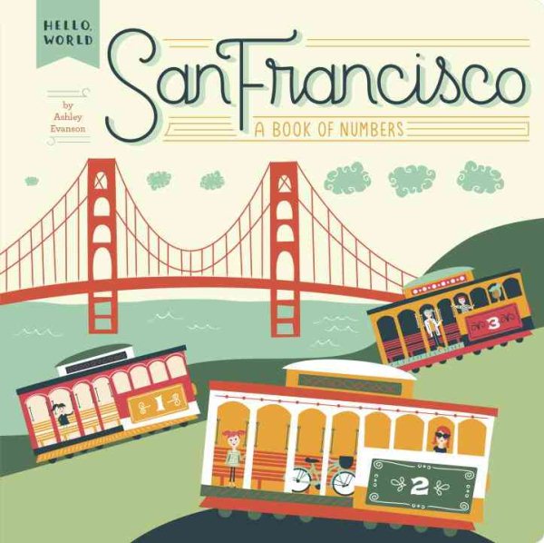 San Francisco: A Book of Numbers (Hello, World) cover