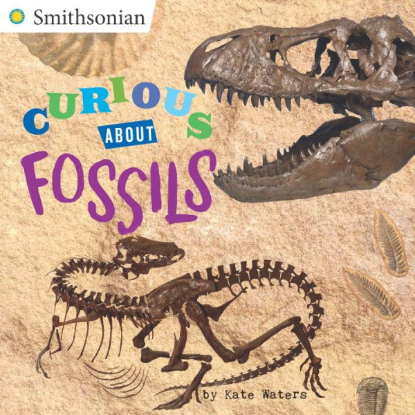 Curious About Fossils (Smithsonian)
