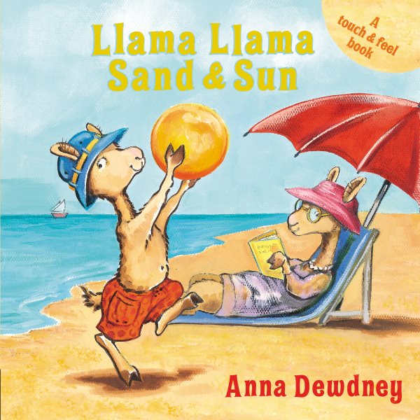 Llama Llama Sand and Sun: A Touch & Feel Book cover