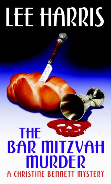 The Bar Mitzvah Murder: A Christine Bennett Mystery
