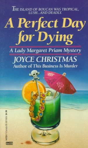 Perfect Day for Dying (A Lady Margaret Priam Mystery) cover