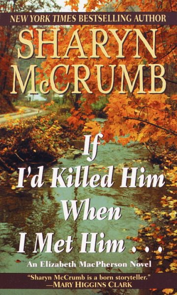 If I'd Killed Him When I Met Him (Elizabeth MacPherson, Bk 8) cover