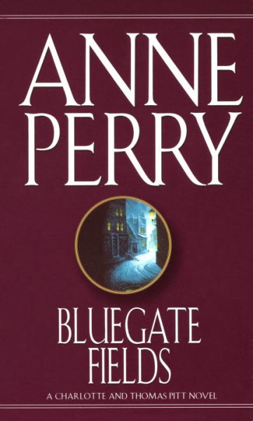 Bluegate Fields: A Charlotte and Thomas Pitt Novel cover