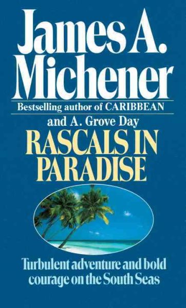 Rascals in Paradise: Turbulent Adventures and Bold Courage on the South Seas cover