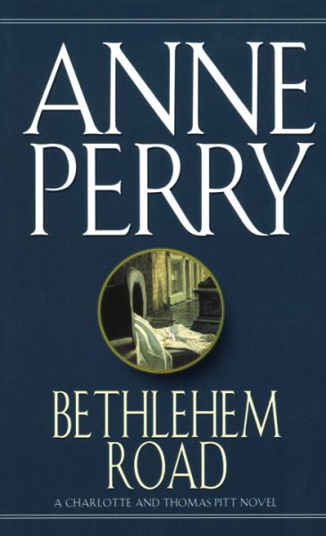 Bethlehem Road: A Charlotte and Thomas Pitt Novel cover