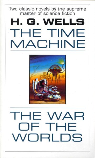 The Time Machine and The War of the Worlds: Two Novels in One Volume (Fawcett Premier Book) cover