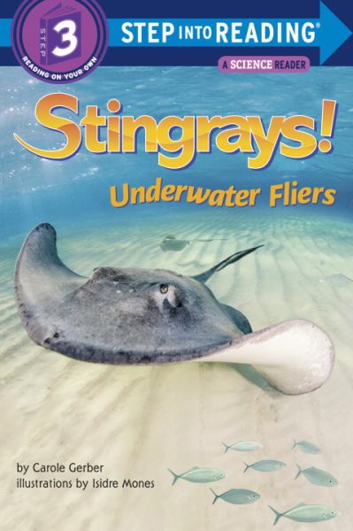 Stingrays! Underwater Fliers (Step into Reading) cover