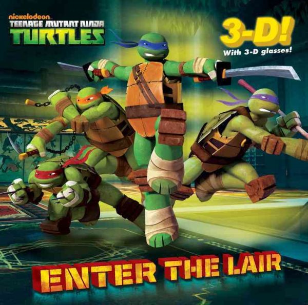 Enter the Lair (Teenage Mutant Ninja Turtles) (Pictureback(R)) cover