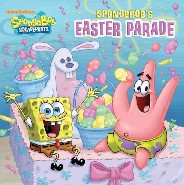 SpongeBob's Easter Parade (SpongeBob SquarePants) (Pictureback(R)) cover