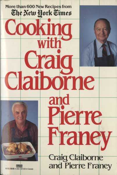 Cooking with Craig Claiborne and Pierre Franey: A Cookbook cover