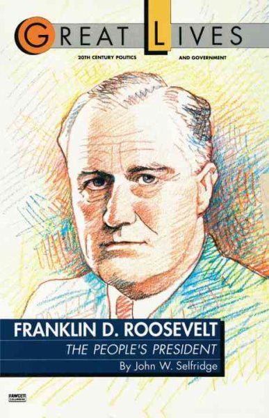 Franklin D. Roosevelt (Great Lives) cover