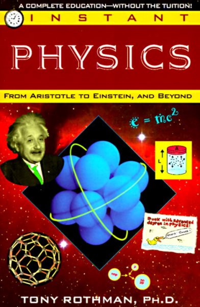 Instant Physics: From Aristotle to Einstein, and Beyond cover