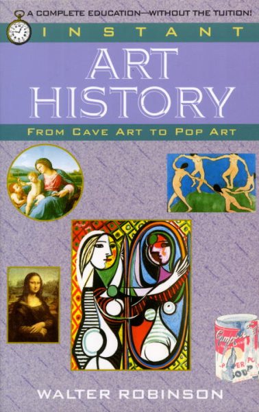 Instant Art History: From Cave Art to Pop Art cover
