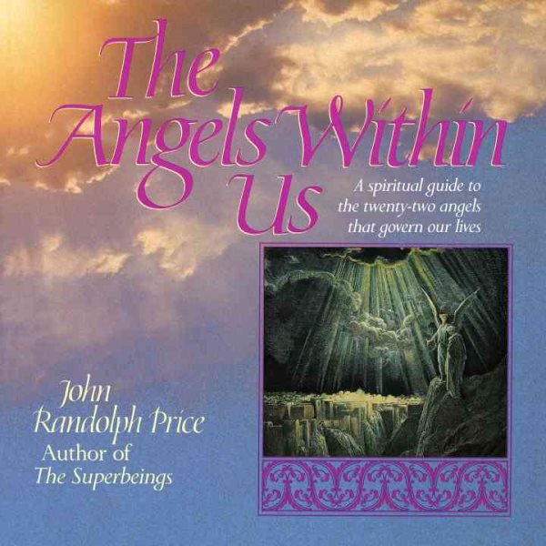 Angels Within Us: A Spiritual Guide to the Twenty-Two Angels That Govern Our Lives cover