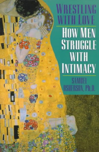 Wrestling With Love: How Men Struggle With Intimacy cover