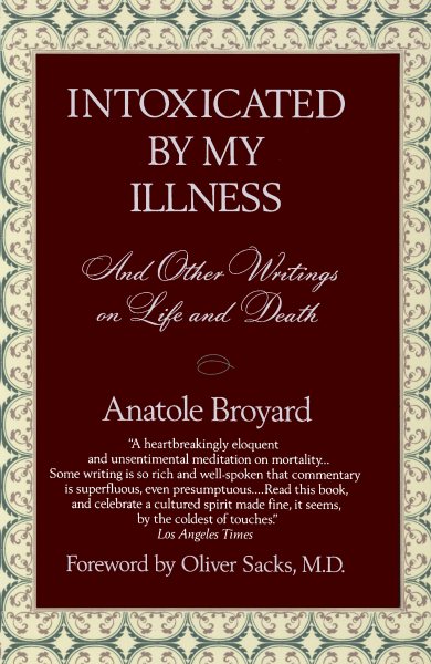 Intoxicated by My Illness and Other Writings on Life and Death cover