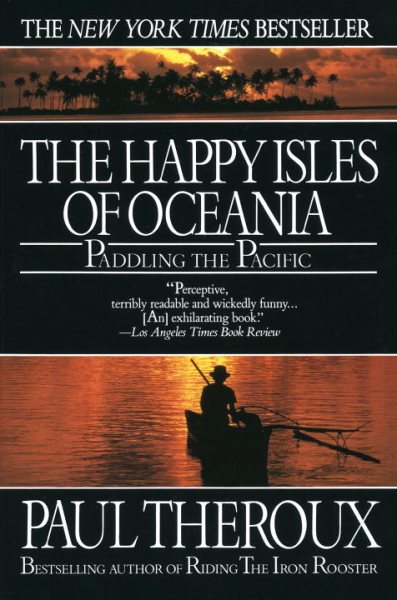 Happy Isles of Oceania: Paddling the Pacific cover