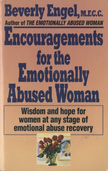 Encouragements for the Emotionally Abused Woman: Wisdom and Hope for Women at Any Stage of Emotional Abuse Recovery cover