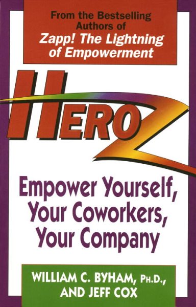Heroz: Empower Yourself, Your Coworkers, Your Company cover