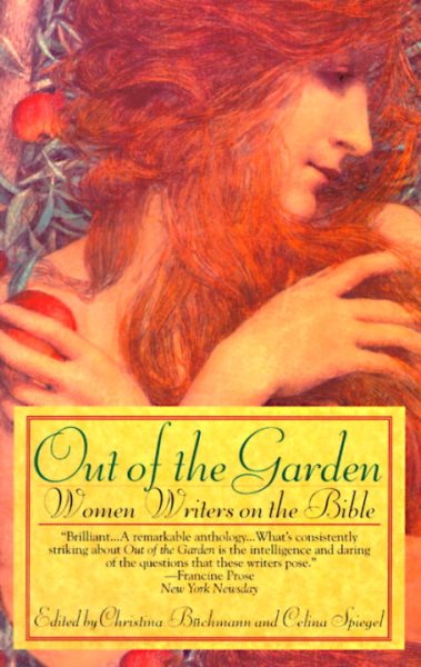 Out of the Garden: Women Writers on the Bible cover