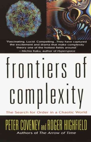 Frontiers of Complexity: The Search for Order in a Chaotic World cover
