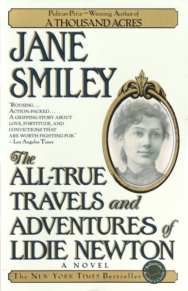 The All-True Travels and Adventures of Lidie Newton: A Novel (Ballantine Reader's Circle) cover