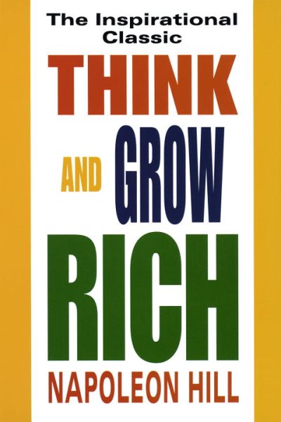 Think and Grow Rich: The Inspirational Classic cover