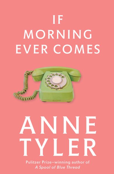 If Morning Ever Comes: A Novel cover