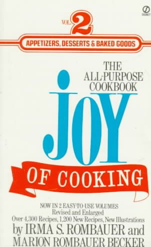 The Joy of Cooking 2: Volume 2: Appetizers, Desserts & Baked Goods cover