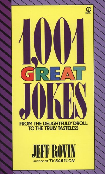 1001 Great Jokes: From the Delightfully Droll to the Truly Tasteless cover