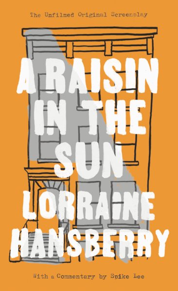 A Raisin in the Sun: The Unfilmed Original Screenplay cover