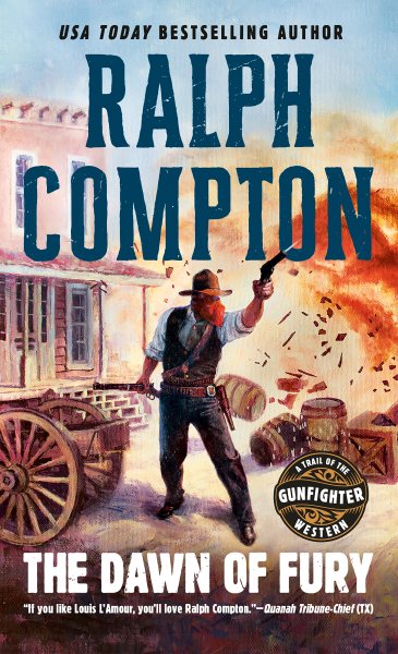 The Dawn of Fury (Trail of the Gunfighter, No. 1) cover