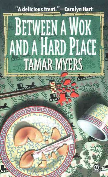 Between a Wok and a Hard Place (Pennsylvania Dutch Mystery) cover