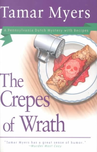The Crepes of Wrath (A Pennsylvania Dutch Mystery with Recipes) cover