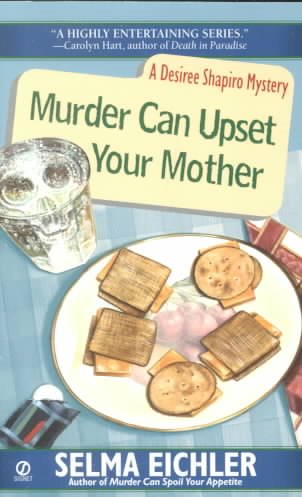 Murder Can Upset Your Mother (Desiree Shapiro Mystery #8) cover