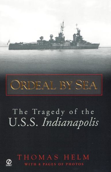 Ordeal by Sea: The Tragedy of the U.S.S. Indianapolis cover