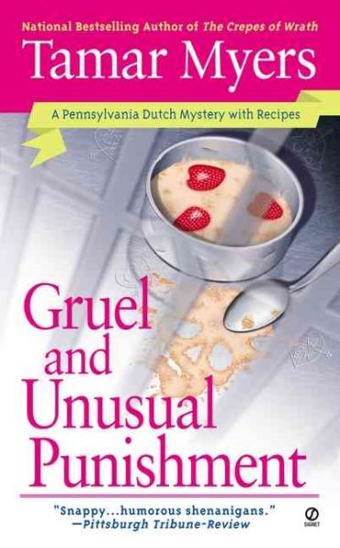 Gruel and Unusual Punishment (Pennsylvania Dutch Mystery) cover