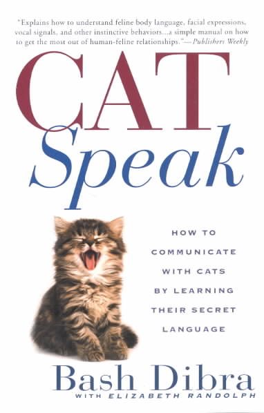 Catspeak:: How to Communicate with Cats by Learning Their Secret Language cover