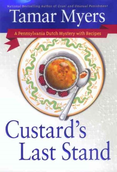 Custard's Last Stand (A Pennsylvania Dutch Mysteries with Recipes) cover