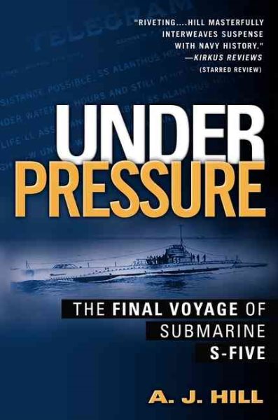 Under Pressure: The Final Voyage Of Submarine S-Five cover