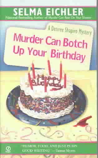 Murder Can Botch Up Your Birthday (Desiree Shapiro Mystery #11) cover