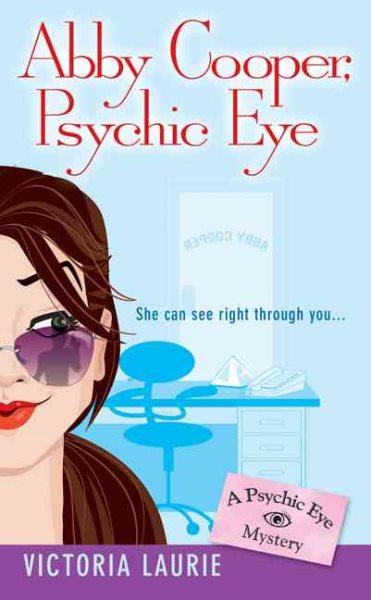 Abby Cooper, Psychic Eye (Psychic Eye Mysteries, Book 1) cover