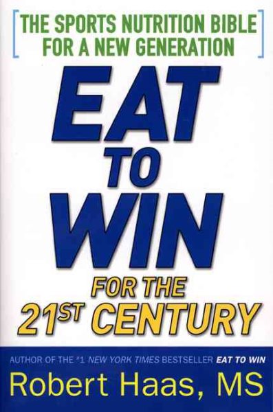 Eat To Win For the 21st Century cover