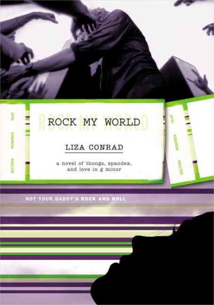 Rock My World: A Novel of Thongs, Spandex, and Love in G Minor cover