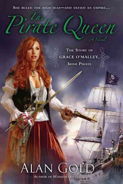 The Pirate Queen: The Story of Grace O'Malley, Irish Pirate cover